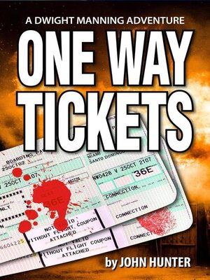 cover image of One Way Tickets, a Dwight Manning Adventure